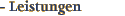 Leistungen